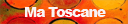 ma toscane 