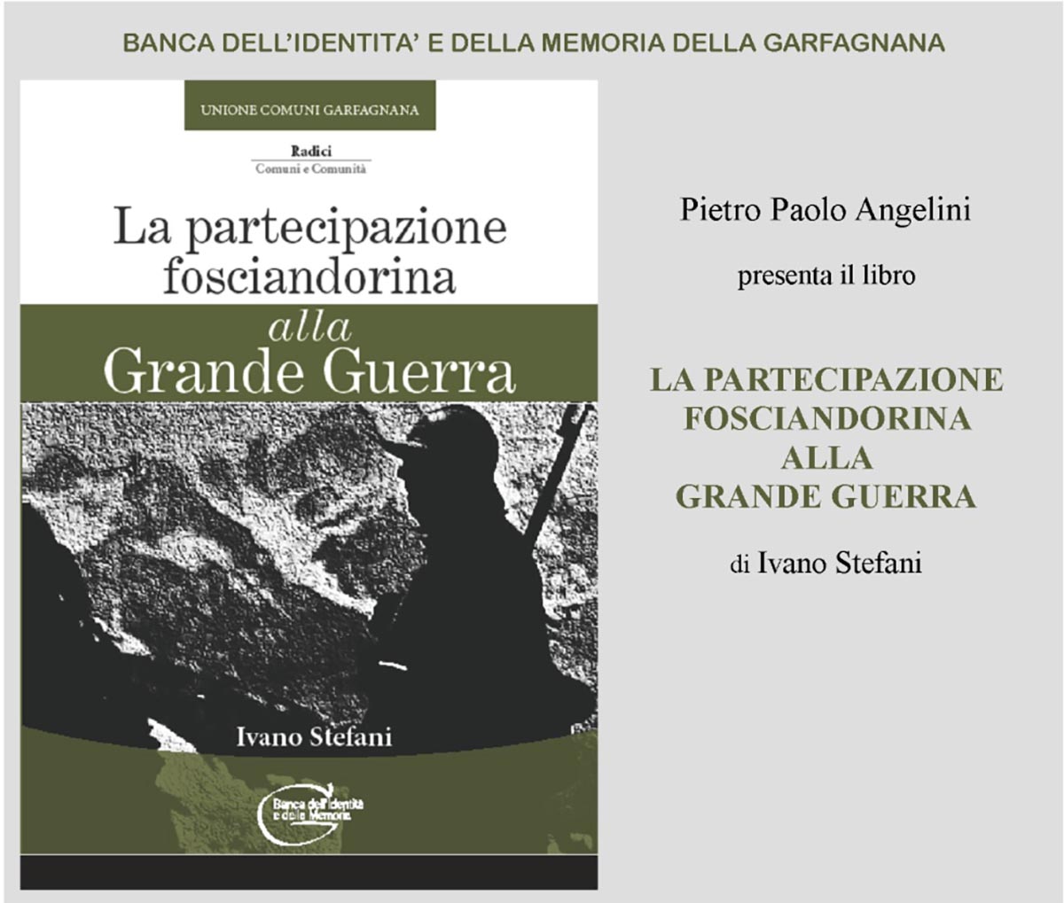 Ivano Stefani: “La partecipazione fosciandorina alla Grande Guerra”