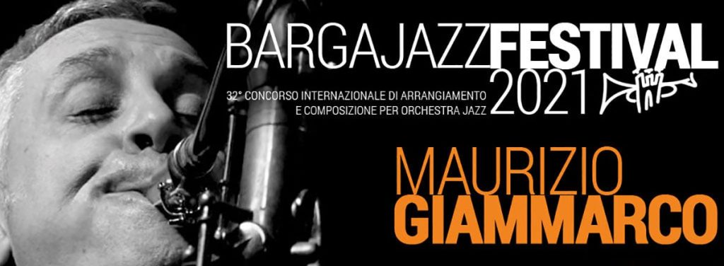 Pubblicati i bandi  – Barga Jazz 2021 – Maurizio Giammarco